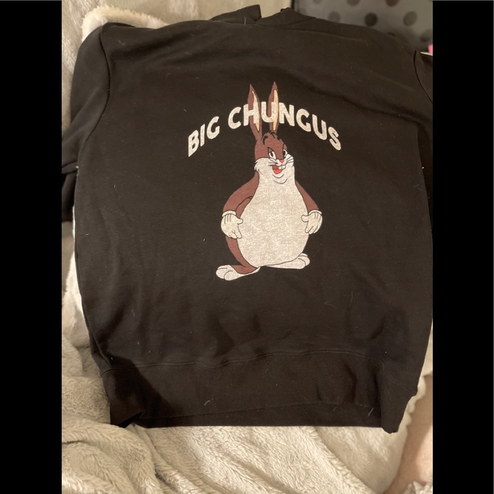 Big Chungus sweatshirt